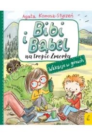 Wakacje w górach. Bibi i Bąbel na tropie Zmorka