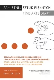 Pamiętnik Sztuk Pięknych. Sztuka polska na ziemiach zachodnich i północnych od 1981 roku do współczesności