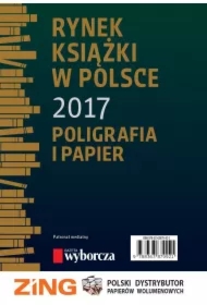 Rynek książki w Polsce 2017. Poligrafia i Papier
