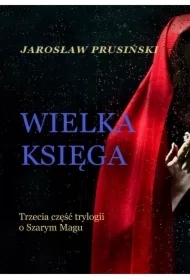 Wielka księga. Szary Mag. Tom 3