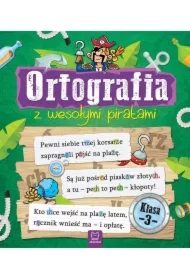 Ortografia z wesołymi piratami. Klasa 3