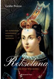 Roksolana. Władczyni Wschodu w.2