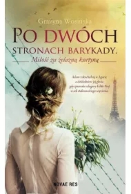 Po dwóch stronach barykady. Miłość za żelazną...
