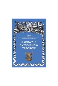 Kadra 7 i 8 Dywizjonów Taborów