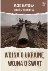Wojna o Ukrainę. Wojna o świat