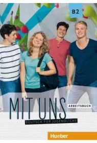 Mit uns B2. Arbeitsbuch