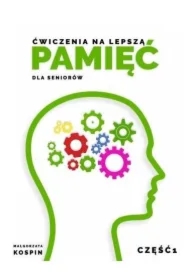 Ćwiczenia na lepszą pamięć dla seniorów. Część 1