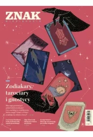 Miesięcznik ZNAK 827 (04/2024) - Zodiakary, tarociary i gnostycy