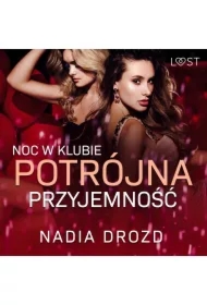 Noc w klubie: Potrójna przyjemność &ndash; opowiadanie erotyczne