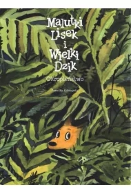 Okropieństwo. Malutki Lisek i Wielki Dzik. Tom 6