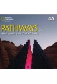 Pathways 3rd Edition 4. Reading, Writing, and Critical Thinking: Split Edition A with the Spark platform