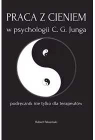 Praca z cieniem w psychologii C. G. Junga