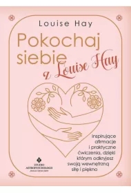 Pokochaj siebie z Louise Hay (pocket)
