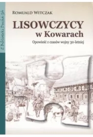 Lisowczycy w Kowarach. Opowieść z czasów wojny...