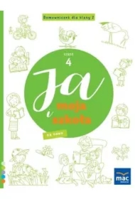 Ja i Moja Szkoła na nowo. Domowniczek dla klasy 2. Część 4