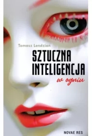 Sztuczna inteligencja w ogniu