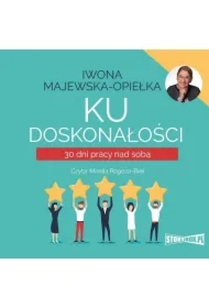 Ku doskonałości. 30 dni pracy nad sobą