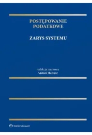 Postępowanie podatkowe. Zarys systemu