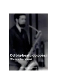 Od big-beatu do poezji