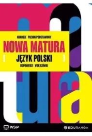 Nowa Matura. Język polski. Arkusze maturalne. Zakres podstawowy