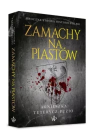 Zamachy na Piastów