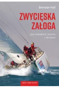 Zwycięska załoga. Jak stworzyć zespół i wygrać