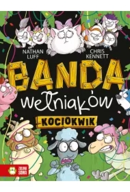 Banda Wełniaków. Kociokwik