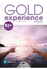 Gold Experience 2nd Edition B2+. Teacher's Book with Online Workbook, Teacher's Resources & Presentation Tool