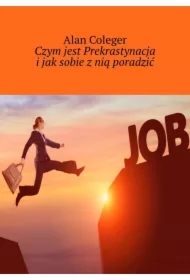 Czym jest Prekrastynacja i jak sobie z nią poradzić