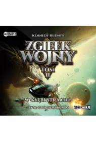 W głębi strachu. Zgiełk wojny. Tom 2