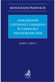 Zaskarżanie czynności upadłego w upadłości transgranicznej