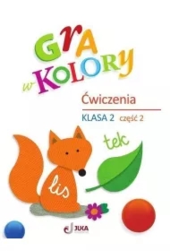 Gra w kolory. Ćwiczenia. Szkoła podstawowa. Klasa 2. Część 2