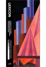 A Lexicon of the Central-Eastern European Interwar Theatre Avant-Garde