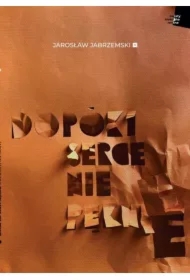 Dopóki serce nie pęknie