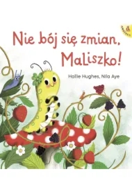 Nie bój się zmian, MaLiszko!