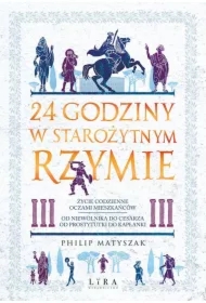 24 godziny w starożytnym Rzymie