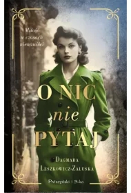 O nic nie pytaj