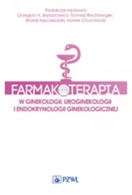 Farmakoterapia w ginekologii, uroginekologii i endokrynologii ginekologicznej