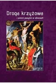 Droga krzyżowa i pieśni pasyjne w obrazach