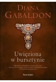 Uwięziona w bursztynie. Obca. Tom 2