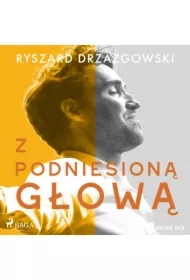 Z podniesioną głową