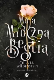 Moja mroczna bestia. Grzeszne opowieści. Tom 1