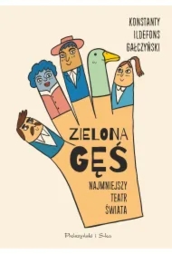 Zielona Gęś. Najmniejszy teatr świata