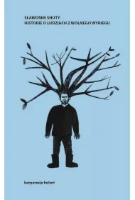 Historie o ludziach z wolnego wybiegu