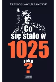 Co się stało w 1025 roku?