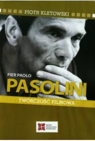 Pier Paolo Pasolini. Twórczość filmowa