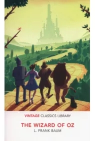 The Wizard of Oz. Vintage Classics Library