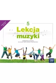 Lekcja muzyki 5. Podręcznik do muzyki dla klasy piątej szkoły podstawowej