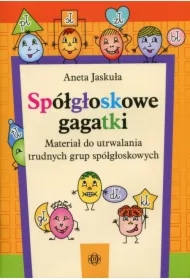 Spółgłoskowe gagatki. Materiał do utrwalania trudnych grup spółgłoskowych