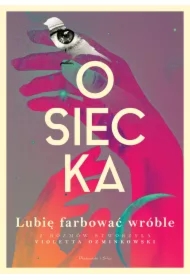 Lubię farbować wróble